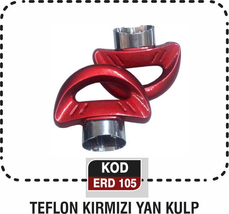 KIRMIZI-ÇELİK-TEFLON-YAN KULP  ERD 105